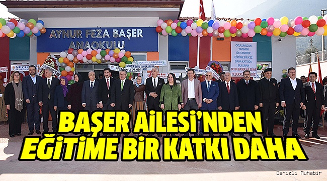 AYNUR – FEZA BAŞER ANAOKULU TÖRENLE AÇILDI