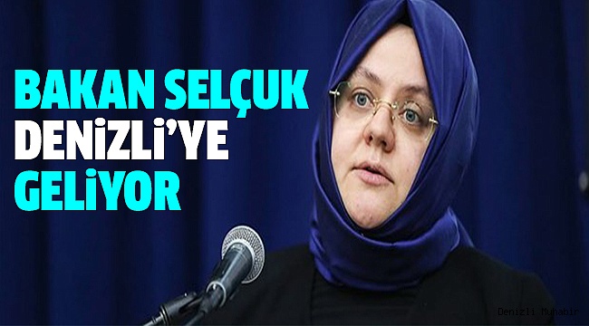 BAKAN SELÇUK İŞADAMLARIYLA ÇALIŞTAY YAPACAK