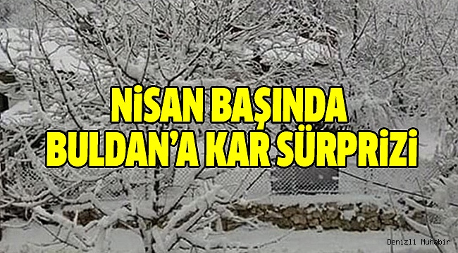 BULDAN YAYLASI’NA KAR YAĞDI