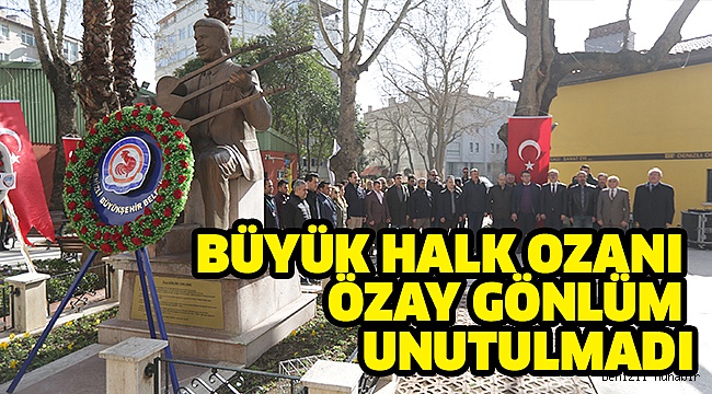 BÜYÜK USTA GÖNLÜM ANILDI