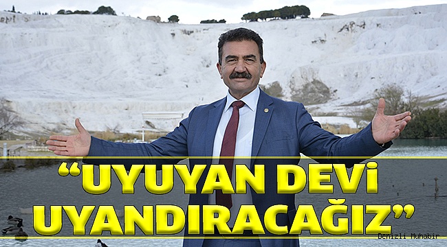 DİVARCI PROJELERİYLE DENİZLİ’Yİ ŞAHA KALDIRACAK