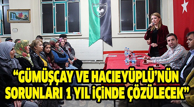 DOĞAN HACIEYÜPLÜ VE GÜMÜŞÇAYLILARLA BULUŞTU