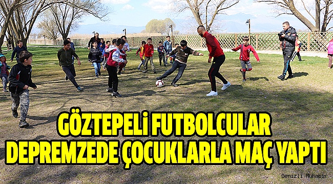 GÖZTEPELİ FUTBOLCULARDAN ÖRNEK DAVRANIŞ