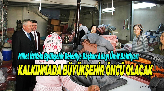 KALKINMADA BÜYÜKŞEHİR ÖNCÜ OLACAK