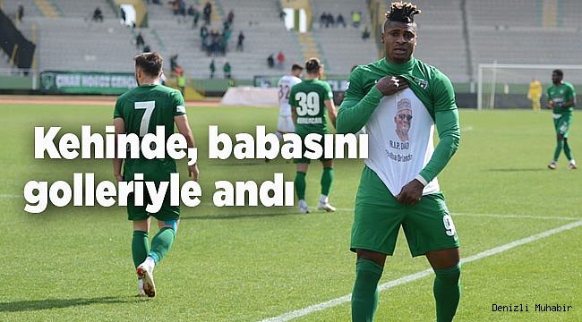  Kehinde, babasını golleriyle andı