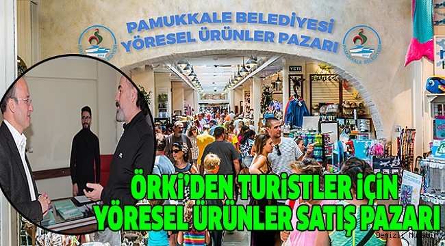 ÖRKİ'YLE ESNAFIN YÜZÜ GÜLECEK
