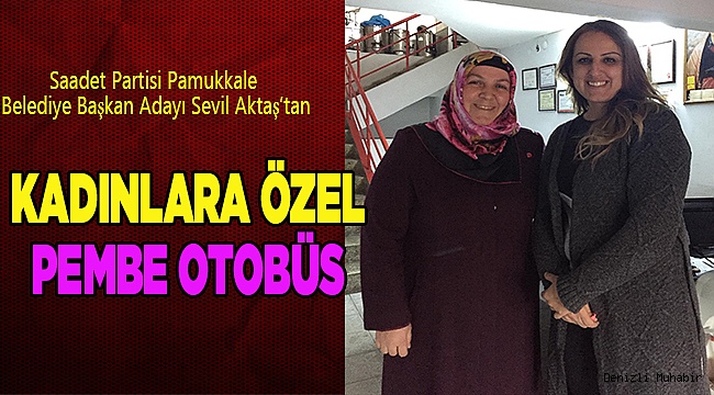 SAADET ADAYINDAN "PEMBE OTOBÜS" PROJESİ