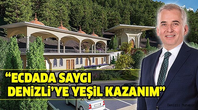 TÜRBE RESTORE EDİLECEK ÇEVRESİ YEŞİL ALAN OLACAK