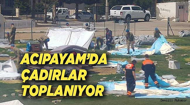 Acıpayam'da çadırlar toplanmaya başladı
