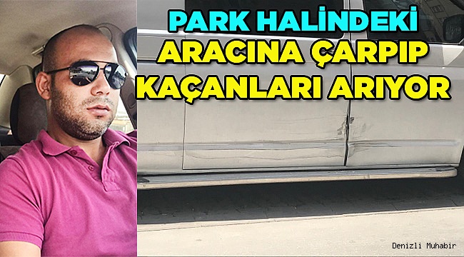 ARACINA ÇARPIP KAÇTILAR