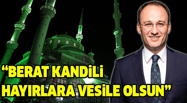 Başkan Örki’den Berat Kandili Mesajı