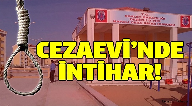 DENİZLİ'DE BİR İNTİHAR DAHA!