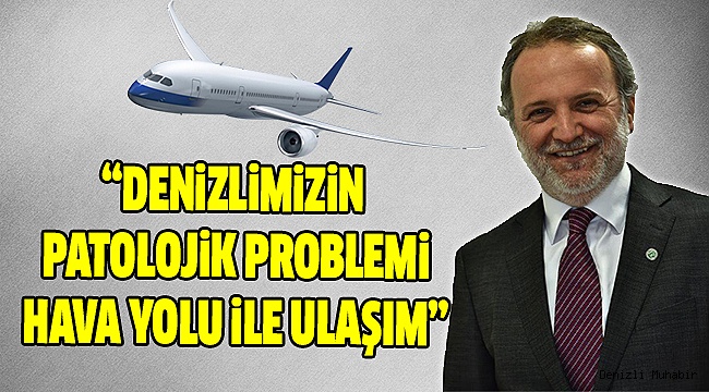 DESİAD Başkanı Hava Yolu Sorununu Anlattı