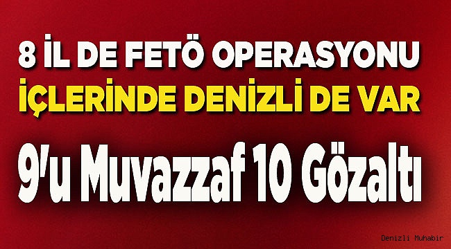 FETÖ'nün "askeri mahrem yapılanmasına" yönelik operasyon