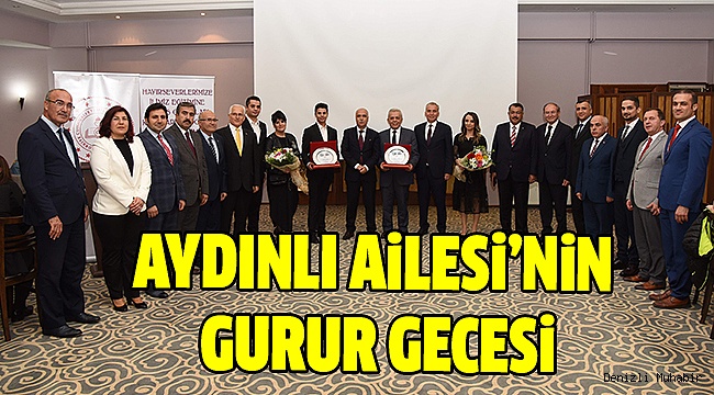 Hayırsever Osman Aydınlı ve Ailesine Vefa Gecesi