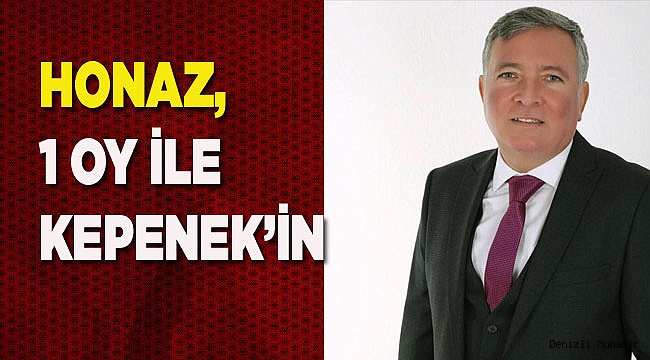 Honaz'ın yeni Başkanı Kepenek