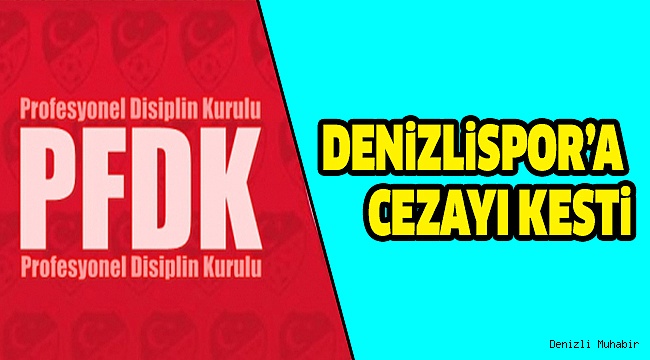 PFDK'dan Alkurt ve Aslan'a Ceza