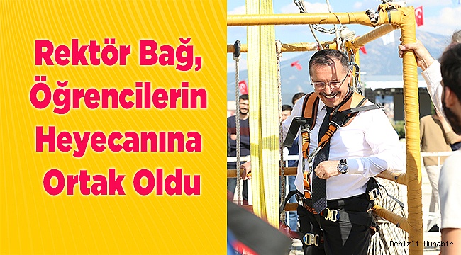 Rektör Bağ, Öğrencilerin Heyecanına Ortak Oldu