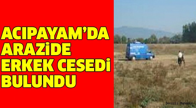 2 Aydır Aranıyordu Cesedi Bulundu