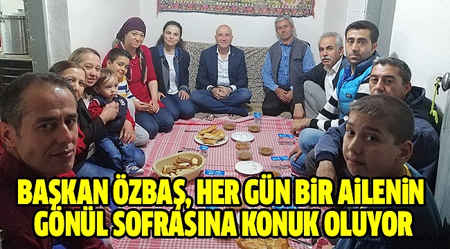 Başkan Özbaş Her Akşam Gönül Alıyor