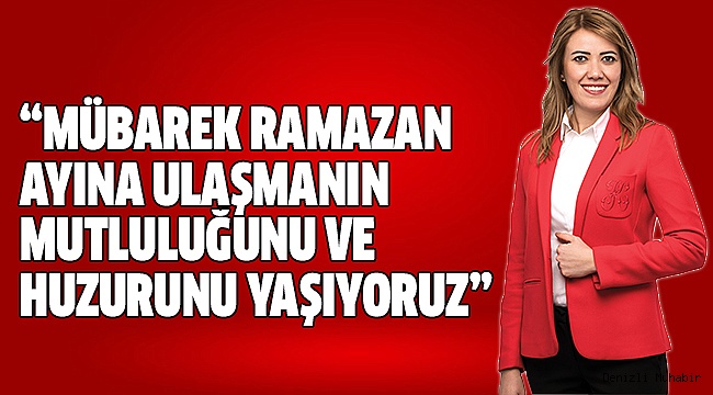 Başkan Şeniz Doğan’dan Ramazan Mesajı