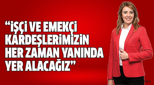Başkan Şeniz Doğan'ın 1 Mayıs Mesajı