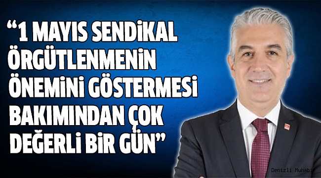 CHP Milletvekili Sancar’ın 1 Mayıs Mesajı