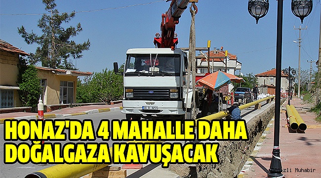 Devecioğlu Honaz’ı Doğalgazla Donatacak