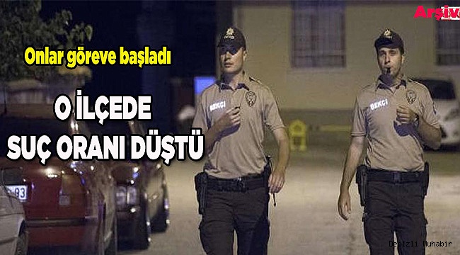 Göreve başladılar, suç oranı düştü