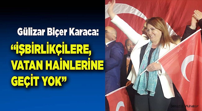 İŞBİRLİKÇİLERE, VATAN HAİNLERİNE GEÇİT YOK
