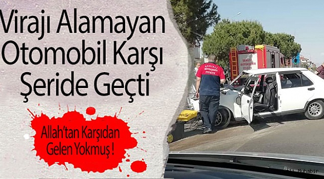 1200 Evler Yolu’nda Kaza:1 Yaralı