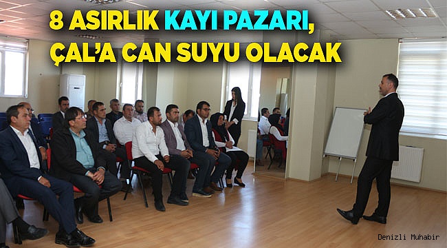 8 ASIRLIK KAYI PAZARI,  ÇAL’A CAN SUYU VERECEK