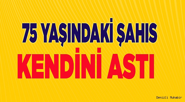 Denizli'de Bir İntihar Daha!