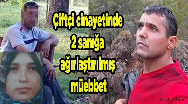 2 sanığa ağırlaştırılmış müebbet