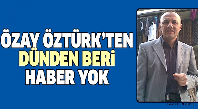 Denizli’den Bir Kayıp Haberi Daha!