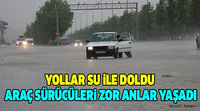 Denizli Yine Sağanak Yağışa Teslim Oldu