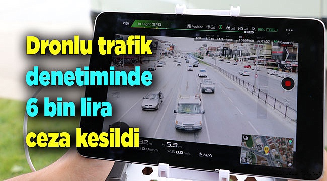 Dronlu trafik denetiminde  6 bin lira ceza kesildi