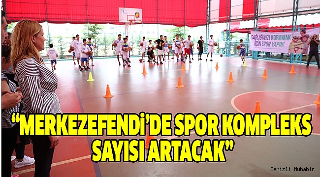 Merkezefendi’de Spor Zamanı