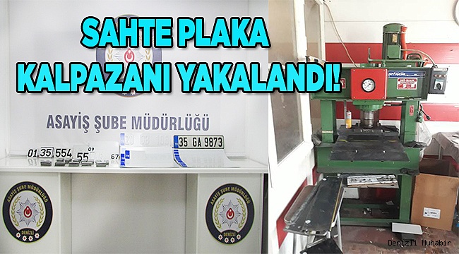 SAHTE PLAKA KALPAZANI YAKALANDI!