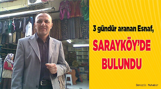 Sarayköy'de bulundu