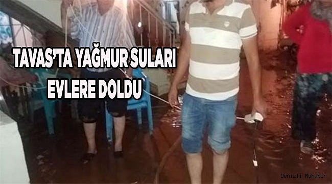 Tavas'da yağış, su baskınlarına neden oldu