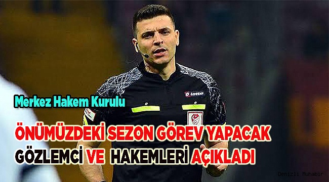 2019-2020 futbol sezonunda görev yapacaklar