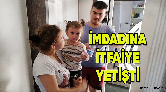 3 yaşındaki çocuğu itfaiye kurtardı