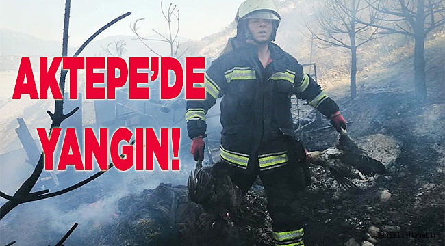 Aktepe'de yangın!