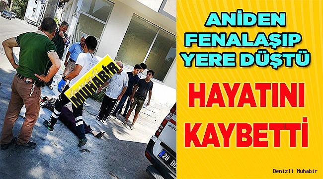 Aniden yere yığılan genç bayan hayatını kaybetti