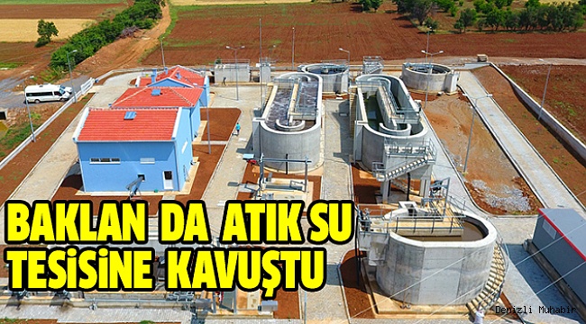 Baklan'a İleri Biyolojik Arıtma Tesisi