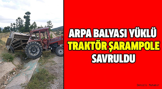 Çameli’de Traktör Kazası:1 Yaralı