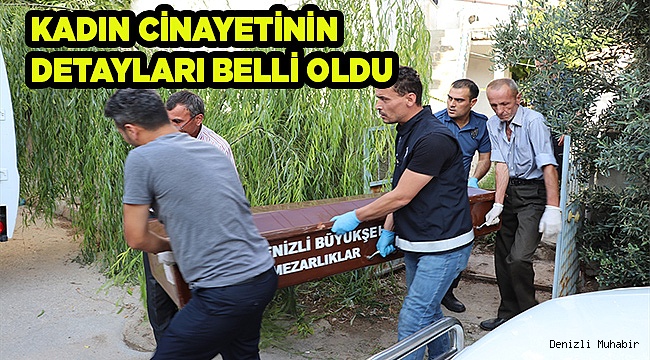Cinayetin detayları ortaya çıktı
