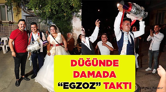 Damada takı töreninde "egzoz ve çelik jantlı tekerlek" takıldı