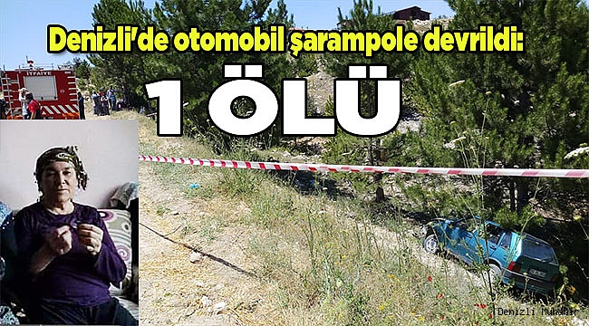 Denizli'de otomobil şarampole devrildi: 1 ölü 